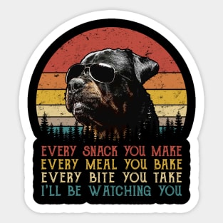 Vintage Every Snack You Make Every Meal You Bake Rottweiler Sticker